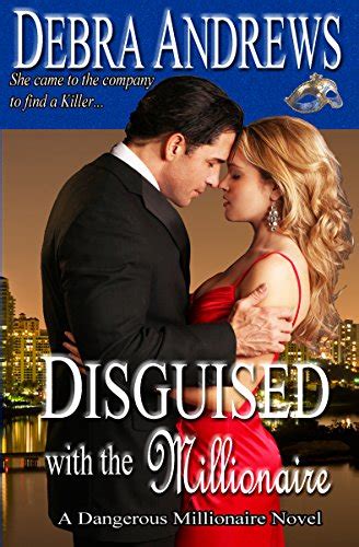 disguised with the millionaire dangerous millionaires series book 3 Kindle Editon